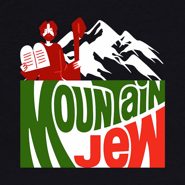 JEWISH MOUNTAIN JEW by TreSiameseTee